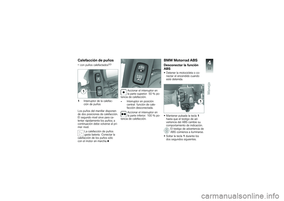 BMW MOTORRAD G 650 GS Sertão 2014  Manual de instrucciones (in Spanish) �(�	���0�	�
�
��)� �� �5��>�\b�
��� ��
�=�� �������������%�C
��8����	�	�
����	 �� �� �����������&� �� ��
�=��
�$�� ��
�=�� ��� �
�����