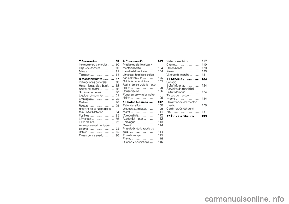 BMW MOTORRAD G 650 GS Sertão 2014  Manual de instrucciones (in Spanish) � �\f�
�
���\b���\b� � � � � � � � � � � � � � � � �#�8����	�
������� �\b����	���� � � � � � �6�-�7��(�� �� �����
�� � � � � � � � � � � 