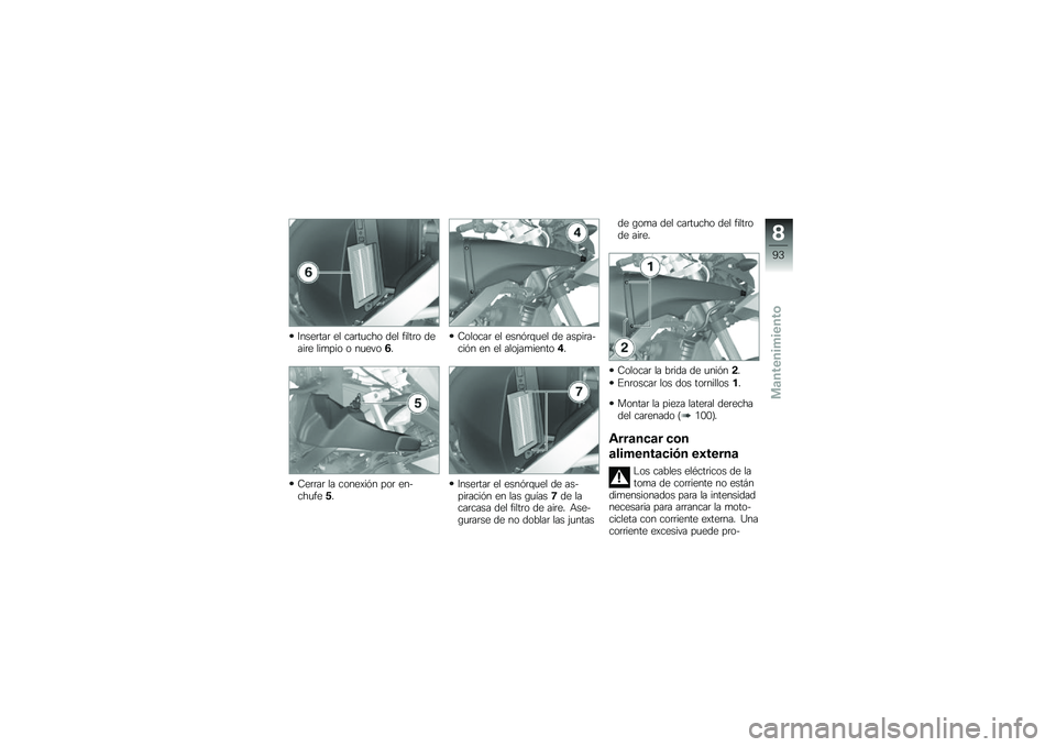 BMW MOTORRAD G 650 GS Sertão 2014  Manual de instrucciones (in Spanish) �8����	���	 �� ���	��
��� ��� �����	� �����	� ���
��� � ��
����*�
�7��	�	��	 �� �����)��&� ���	 ������
��� �
�7������	 �� ����&�	�\f�