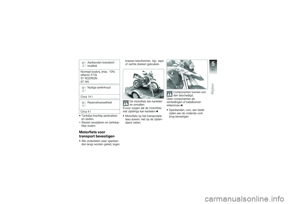 BMW MOTORRAD G 650 GS Sertão 2014  Handleiding (in Dutch) �-�
����
��\b�� ���
��	��������
�\b�����
�9����
�
�\b �\b���	�
���� �@��
�5� �%�$�F����
���\b� �4�%�$�A
�7�% �8�,�=��8�,�9�(�* �-�6�2
�9�\f����� ��
����