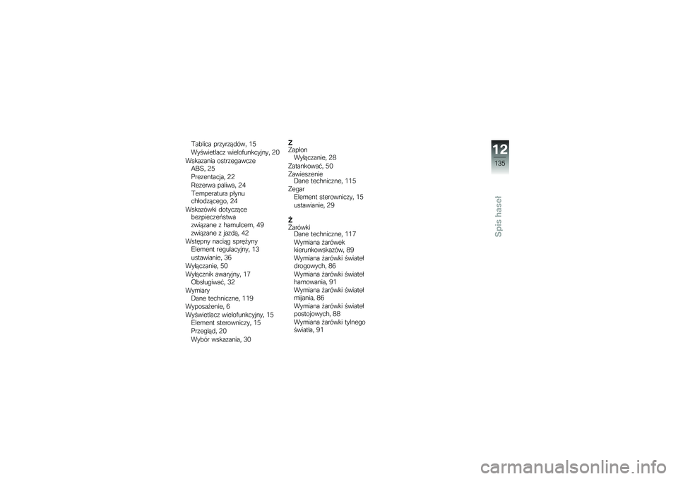 BMW MOTORRAD G 650 GS Sertão 2014  Instrukcja obsługi (in Polish) �(��!���� ���\f���\f��
���	 �.�2
�����������\f ������)������ ���	 �8�-
�����\f���� �����\f��"����\f��7��6�	 �8�2
�%���\f������ ��	 �8�8
�=�