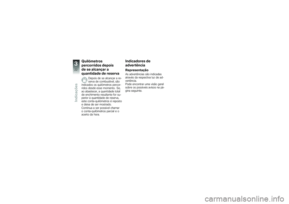 BMW MOTORRAD G 650 GS Sertão 2014  Manual do condutor (in Portuguese) �D����3�����
�
�1����
����	�
� �	��1�
��
�	� �� �\f���\f�\b��\f� �\f
�:��\f�\b���	�\f�	� �	� �������\f
�;�
�
���\b ��
 �\b�
 ������!�� � ��
��\b�
���