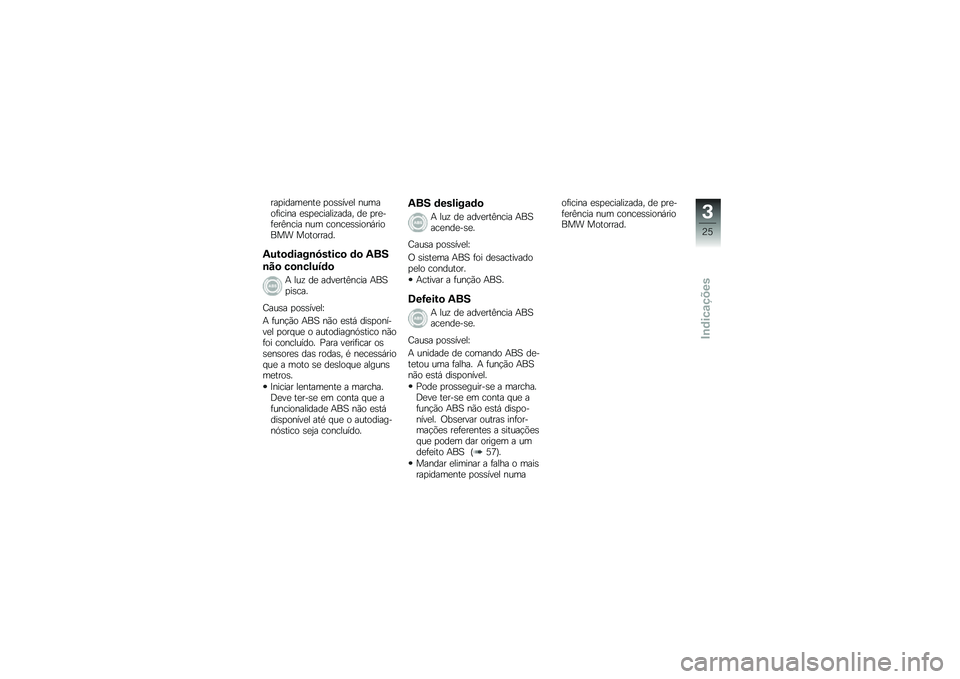BMW MOTORRAD G 650 GS Sertão 2014  Manual do condutor (in Portuguese) ���
�����
���
 �
��\b�\b���
� ������	����� �
�\b�
�
������\f���� ��
 �
��
��	�
��A���� ��� �����
�\b�\b����,������ ���������
�2���
�	�