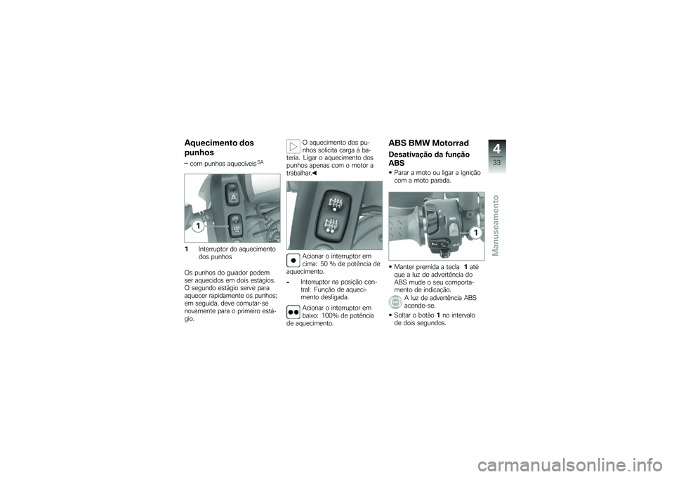 BMW MOTORRAD G 650 GS Sertão 2014  Manual do condutor (in Portuguese) �2�:�������\b��
 �	�
�
�1��\b�E�
�
��� �
�����\b �� ��
����
��\b�F�+
�%�?���
����
��� �� �� ��
����
������\b �
�����\b
�/�\b �
�����\b �� �����