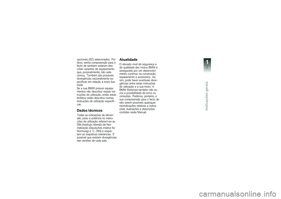 BMW MOTORRAD G 650 GS Sertão 2014  Manual do condutor (in Portuguese) ��
�������\b �M�F�L�N �\b�
��
��������\b� �=���	����� ��
��� ����
��
�
��\b�(� �
��� ��	���� ��
 �����*� �
�\b����
� ��
�\b�������\b �����