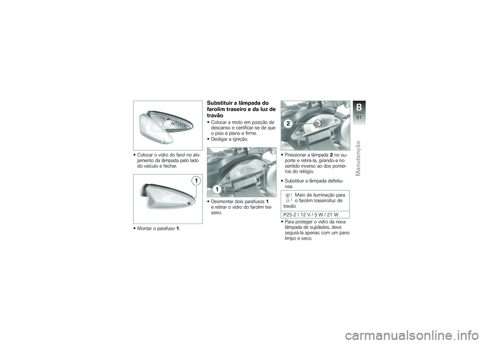 BMW MOTORRAD G 650 GS Sertão 2014  Manual do condutor (in Portuguese) �C������ � ����� �� �	���� �� �����0���
��� �� ��#��
��� �
�
�� ������ ��
����� �
 �	�
�����
������ � �
����	��\b��%�
���8����