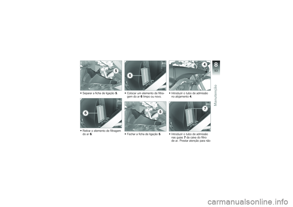 BMW MOTORRAD G 650 GS Sertão 2014  Manual do condutor (in Portuguese) �F�
�
���� � �	���� ��
 �����!�(���
�E�
����� � �
��
��
��� ��
 �	�������
��� ���/�
�C������ �� �
��
��
��� ��
 �	��������
� �� ���/�
