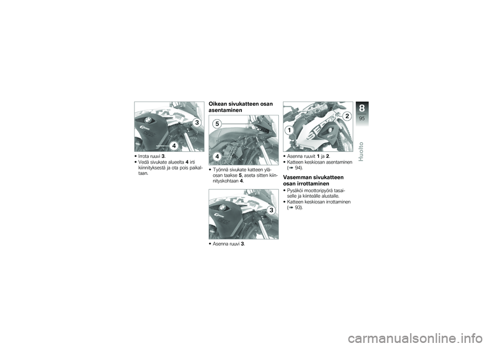 BMW MOTORRAD G 650 GS Sertão 2014  Käsikirja (in Finnish) �2����� ��
�
����
�0��� �	���
���� ���
������"��������������	��	�� �� ��� ����	 ������������
�7����
�& ������
�����& �	��
�&
