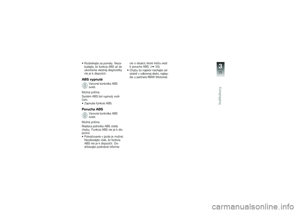 BMW MOTORRAD G 650 GS Sertão 2014  Návod na používanie (in Slovak) �E�������\f��� �\b�\f ����\f��"� �(���\f���,��\f����	 �
� �+����!��\f �:��9 �\f�
 �������#����\f ���\f�\b���� ���\f�O���\b����"��� �� � ���\b�