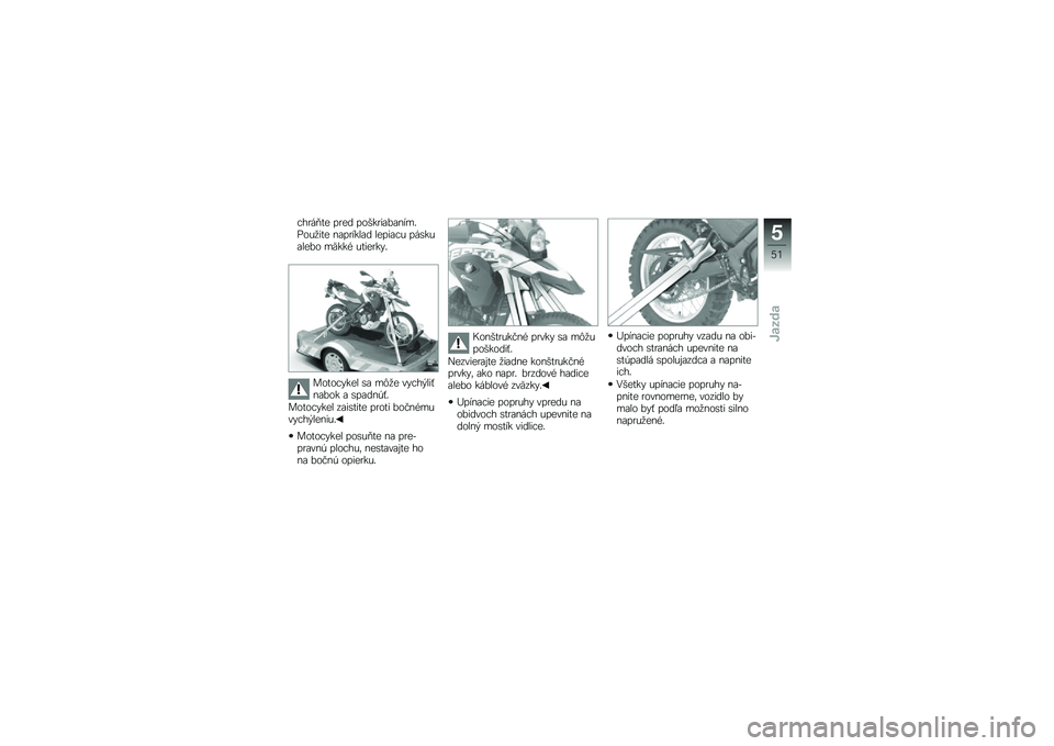 BMW MOTORRAD G 650 GS Sertão 2014  Návod na používanie (in Slovak) �!��
��)�� ��
�� �����
��\f��\f�����%���
��� ��\f��
����\f� �����\f�!� ���\b���\f���� ��C���& �����
��"�
�����!�"��� �\b�\f ��*�
� ��"�!�� 