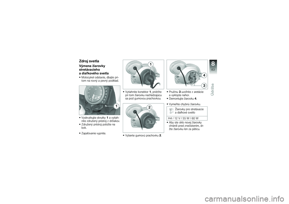 BMW MOTORRAD G 650 GS Sertão 2014  Návod na používanie (in Slovak) �<���� �	�\b���\f�
��,���� ������\b��
�	������\b��"����
� �������\b�#�� �	�\b���\f�
�����!�"��� ���\b��\f����	 ���\f��� ��
����� ��\f 