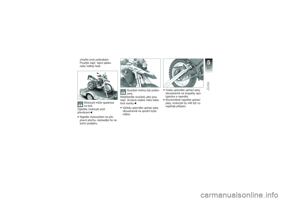 BMW MOTORRAD G 650 GS Sertão 2014  Návod k obsluze (in Czech) �����B�
� ����
� �������%����"���&�
��\f�
� ���� �" ������ ���\b��&���%� �����$ �����"
���
����� ��!�
� �\b������&�
�� �%���"
�9��\f��\