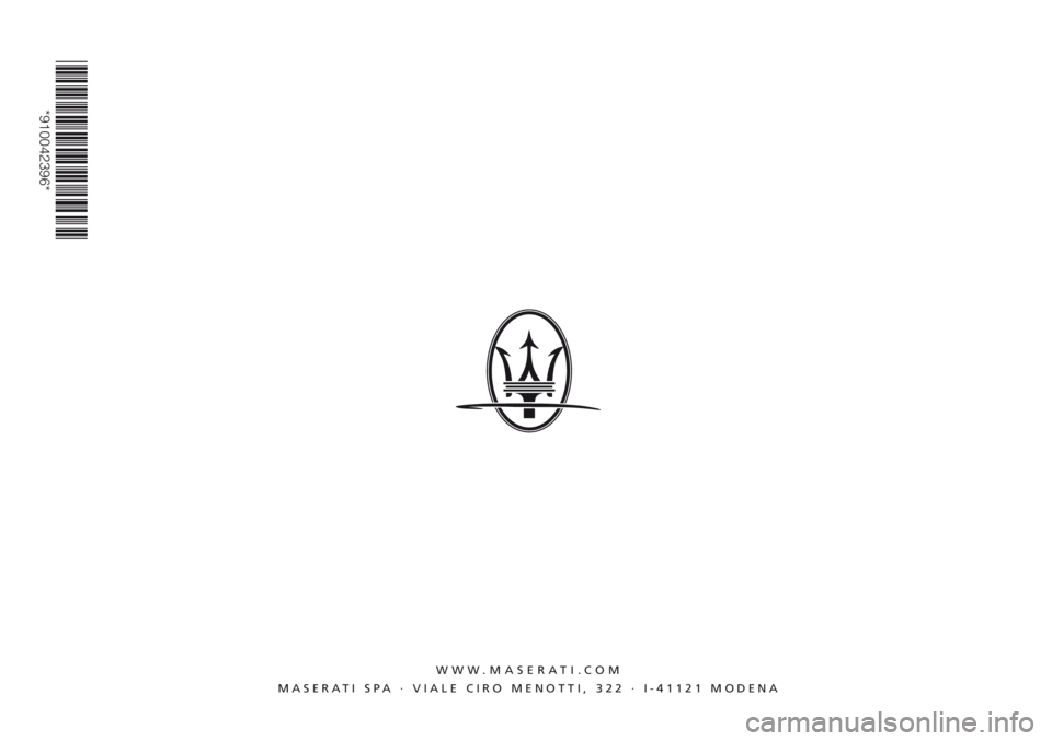 MASERATI LEVANTE 2019  Owners Manual 
*910042396*
*910042396* WW W . MASER A T I . CO M
MASE R A TI   S P A   ·   VIAL E   C I RO   M E NOTT I ,   3 2 2   ·   I - 411 21   MODEN A
Owner’s manual
Owner’s manual 