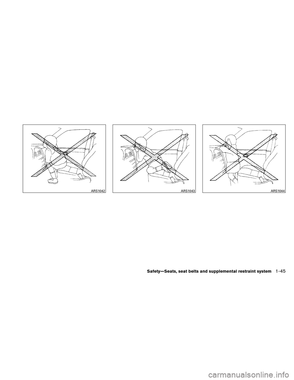 NISSAN ALTIMA COUPE 2010 D32 / 4.G Repair Manual ARS1042ARS1043ARS1044
Safety—Seats, seat belts and supplemental restraint system1-45 NISSAN ALTIMA COUPE 2010 D32 / 4.G Repair Manual ARS1042ARS1043ARS1044
Safety—Seats, seat belts and supplemental restraint system1-45