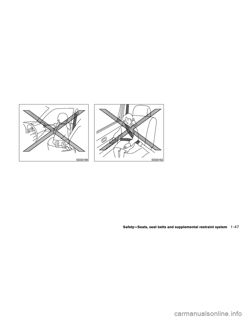 NISSAN ALTIMA COUPE 2011 D32 / 4.G Repair Manual SSS0159SSS0162
Safety—Seats, seat belts and supplemental restraint system1-47 