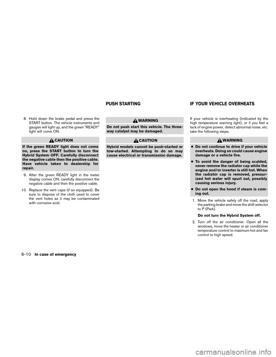 NISSAN ALTIMA HYBRID 2011 L32A / 4.G Owners Manual NISSAN ALTIMA HYBRID 2011 L32A / 4.G Owners Manual, Page 329