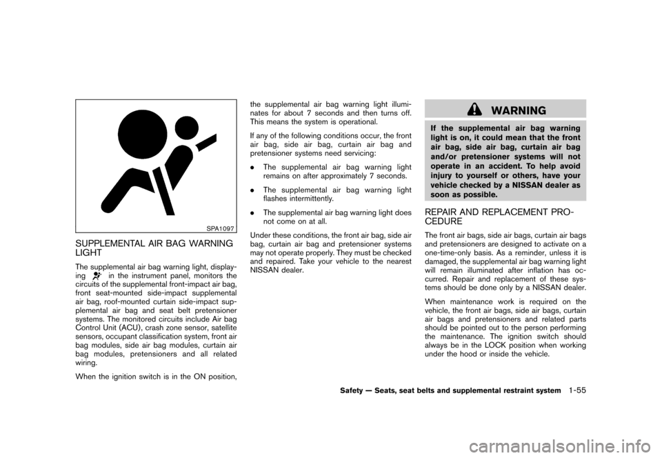 NISSAN CUBE 2011 3.G Manual PDF Black plate (69,1)
Model "Z12-D" EDITED: 2010/ 9/ 27
SPA1097
SUPPLEMENTAL AIR BAG WARNING
LIGHTThe supplemental air bag warning light, display-
ing
in the instrument panel, monitors the
circuits of th