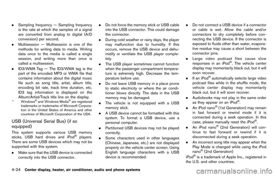 NISSAN CUBE 2012 3.G Owners Manual 4-24Center display, heater, air conditioner, audio and phone systems
.Sampling frequency — Sampling frequency
is the rate at which the samples of a signal
are converted from analog to digital (A/D
c