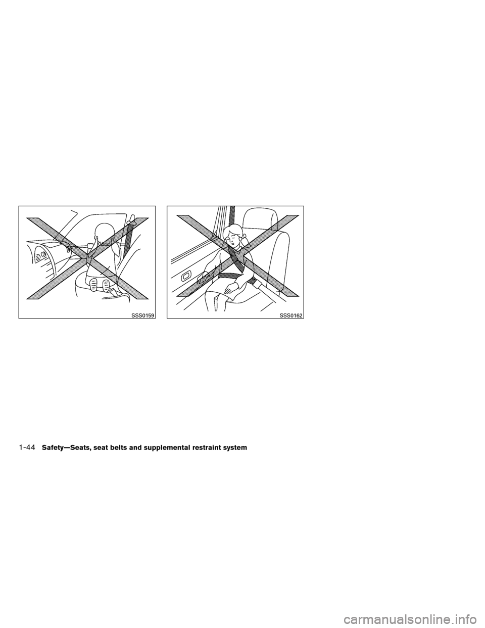 NISSAN ALTIMA COUPE 2013 D32 / 4.G Repair Manual SSS0159SSS0162
1-44Safety—Seats, seat belts and supplemental restraint system 