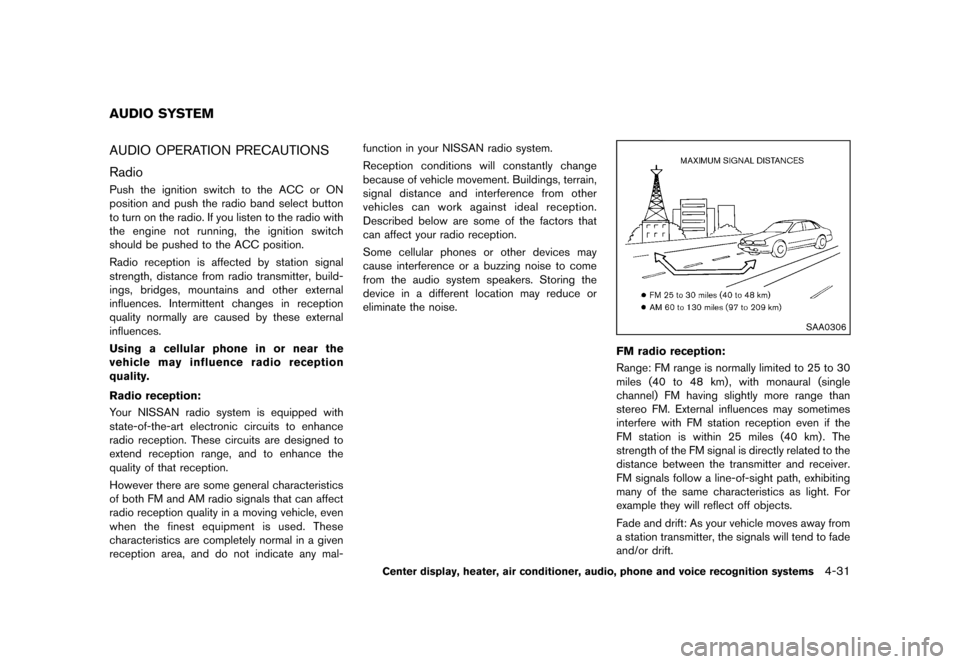 NISSAN 370Z COUPE 2013 Z34 Owners Manual Black plate (191,1)
[ Edit: 2012/ 4/ 11 Model: Z34-D ]
GUID-39C0837B-EC9F-4277-96E7-7D34EC612893AUDIO OPERATION PRECAUTIONSGUID-17D8DE7A-93E0-49B3-87D8-D9A6ADB3A144
RadioGUID-DEC97E5F-C8FC-4832-9921-6