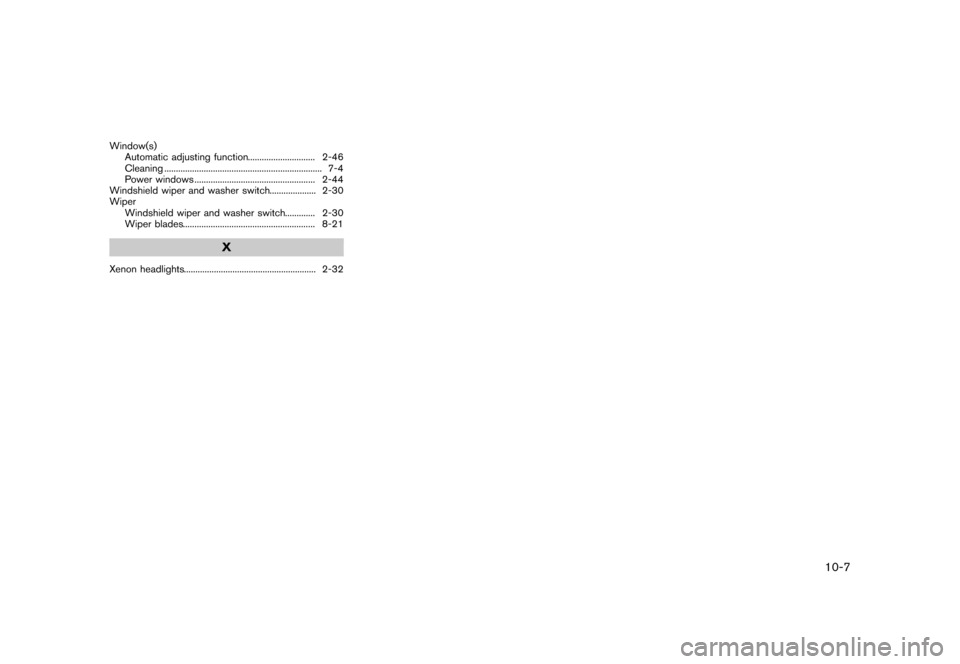 NISSAN 370Z COUPE 2013 Z34 Owners Manual Black plate (423,1)
[ Edit: 2012/ 4/ 11 Model: Z34-D ]
Window(s)Automatic adjusting function ...
............................. 2-46
Cleaning ...
.......................................................