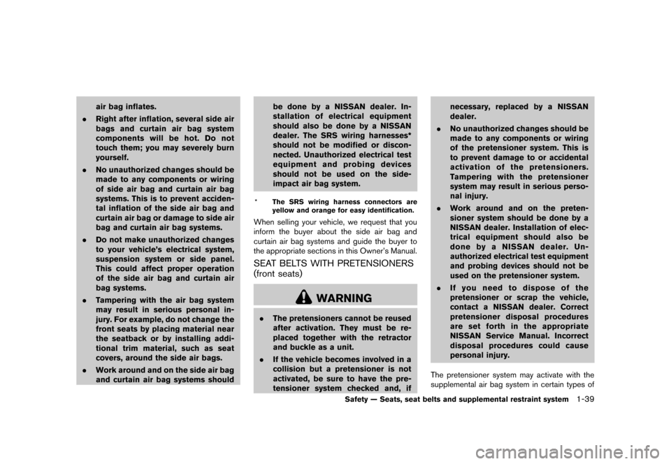 NISSAN 370Z COUPE 2013 Z34 Repair Manual Black plate (59,1)
[ Edit: 2012/ 4/ 11 Model: Z34-D ]
air bag inflates.
. Right after inflation, several side air
bags and curtain air bag system
components will be hot. Do not
touch them; you may sev