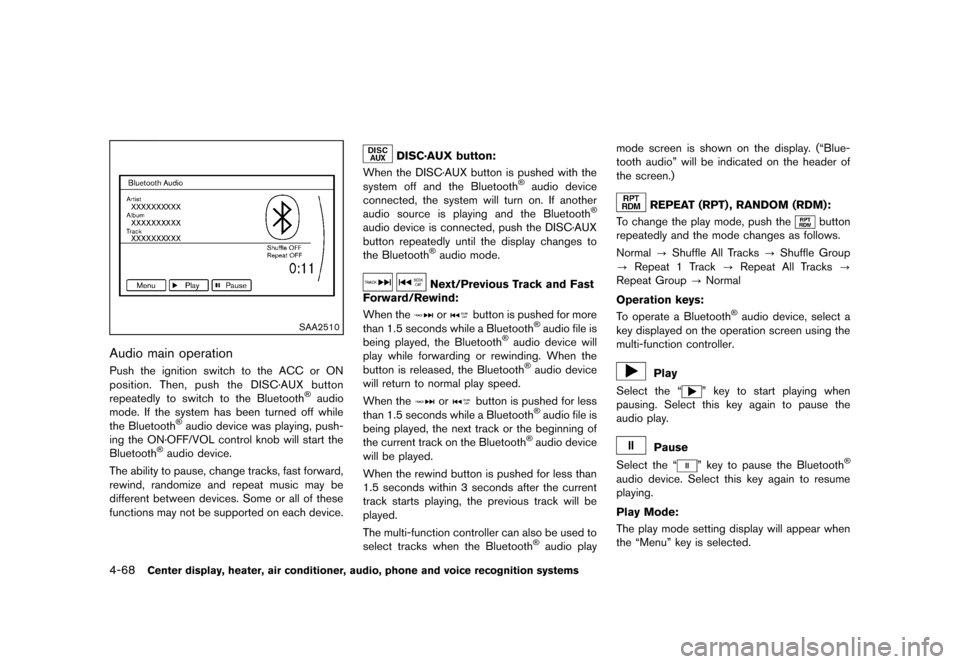 NISSAN 370Z ROADSTER 2013 Z34 Owners Manual Black plate (228,1)
[ Edit: 2012/ 4/ 11 Model: Z34-D ]
4-68Center display, heater, air conditioner, audio, phone and voice recognition systems
SAA2510
Audio main operationGUID-3FA6050E-CD54-4E7E-8826-