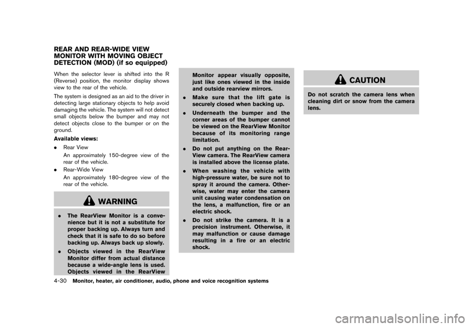 NISSAN MURANO 2013 2.G Service Manual Black plate (236,1)
[ Edit: 2012/ 7/ 31 Model: Z51-D ]
4-30Monitor, heater, air conditioner, audio, phone and voice recognition systems
GUID-A5D5DA48-B530-4B9F-B496-6C708E6183ADWhen the selector lever