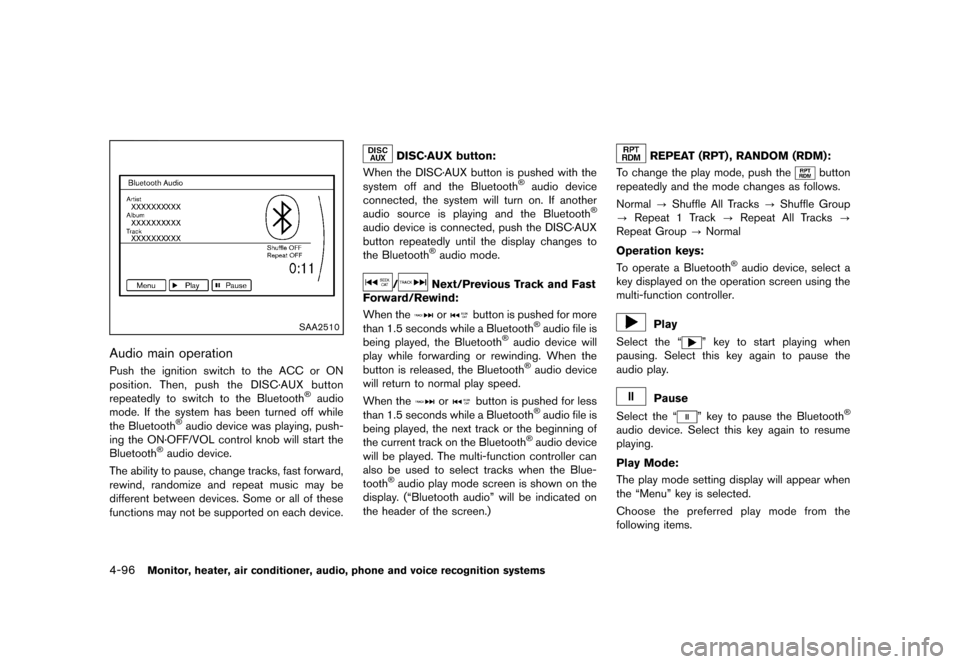 NISSAN QUEST 2013 RE52 / 4.G Owners Manual Black plate (276,1)
[ Edit: 2013/ 3/ 26 Model: E52-D ]
4-96Monitor, heater, air conditioner, audio, phone and voice recognition systems
SAA2510
Audio main operationGUID-516A57FF-7731-41BC-837A-444B5C0