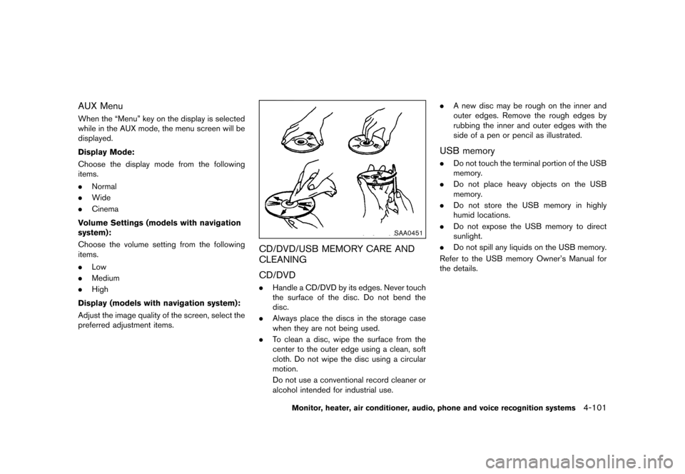 NISSAN QUEST 2013 RE52 / 4.G Owners Manual Black plate (281,1)
[ Edit: 2013/ 3/ 26 Model: E52-D ]
AUX MenuGUID-274E05F6-29D4-4ECA-8B6B-8FE4D6B88B40When the “Menu” key on the display is selected
while in the AUX mode, the menu screen will b