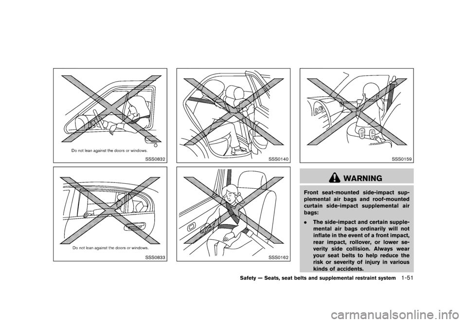 NISSAN QUEST 2013 RE52 / 4.G Manual PDF Black plate (67,1)
[ Edit: 2013/ 3/ 26 Model: E52-D ]
SSS0832
SSS0833
SSS0140
SSS0162
SSS0159
WARNING
Front seat-mounted side-impact sup-
plemental air bags and roof-mounted
curtain side-impact supple