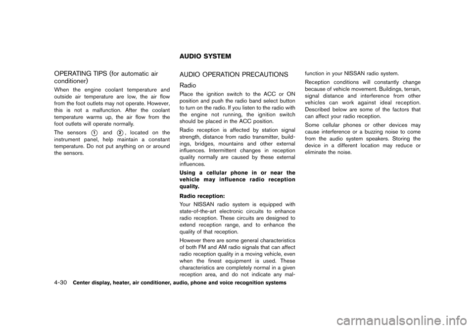 NISSAN ROGUE 2013 2.G Owners Manual Black plate (178,1)
[ Edit: 2012/ 5/ 18 Model: S35-D ]
4-30Center display, heater, air conditioner, audio, phone and voice recognition systems
OPERATING TIPS (for automatic air
conditioner)
S35-D-1102