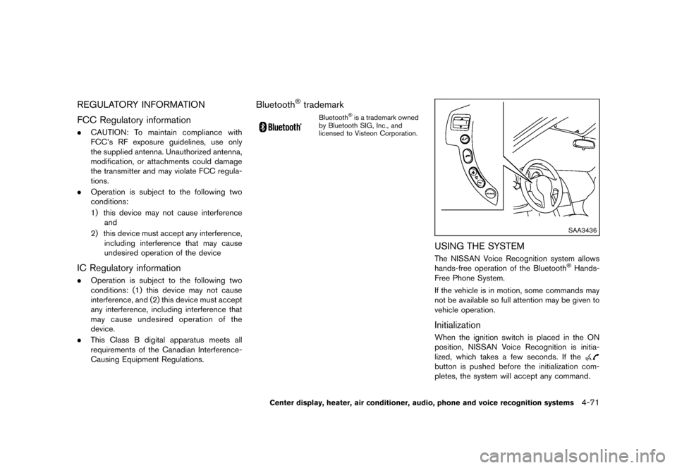 NISSAN ROGUE 2013 2.G Owners Manual Black plate (219,1)
[ Edit: 2012/ 5/ 18 Model: S35-D ]
REGULATORY INFORMATIONS35-D-110201-F1CF99FA-DF4D-4F1C-9382-2A9604425783
FCC Regulatory informationS35-D-110201-306DC0A5-A71E-4099-9669-8B17CC42CF