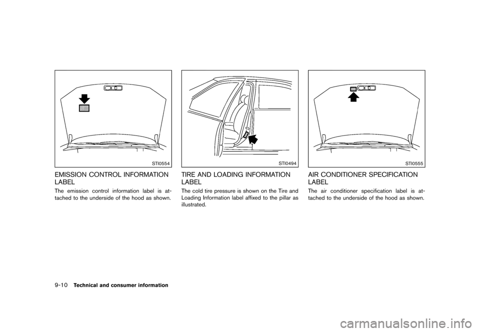 NISSAN ROGUE 2013 2.G Owners Manual Black plate (342,1)
[ Edit: 2012/ 5/ 18 Model: S35-D ]
9-10Technical and consumer information
STI0554
EMISSION CONTROL INFORMATION
LABEL
GUID-66B2F781-E0EB-479C-AB4A-981653668323The emission control i