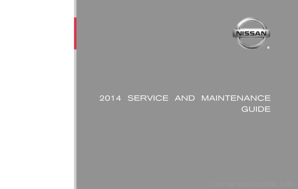 NISSAN ARMADA 2014 1.G Service And Maintenance Guide 