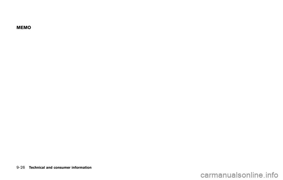 NISSAN 370Z ROADSTER 2014 Z34 Owners Manual 9-26Technical and consumer information
MEMO NISSAN 370Z ROADSTER 2014 Z34 Owners Manual 9-26Technical and consumer information
MEMO