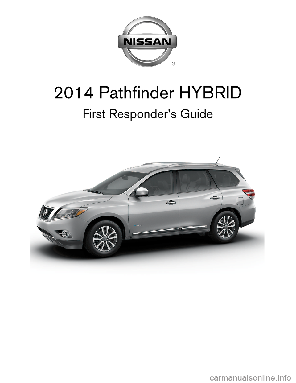 NISSAN PATHFINDER HYBRID 2014 R52 / 4.G First Responders Guide 