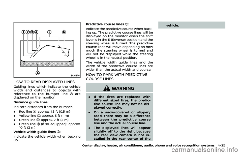 NISSAN 370Z 2020 Owner´s Manual SAA1896
HOW TO READ DISPLAYED LINES
Guiding lines which indicate the vehicle
width and distances to objects with
reference to the bumper line
are
displayed on the monitor.
Distance guide lines:
Indica NISSAN 370Z 2020 Owner´s Manual SAA1896
HOW TO READ DISPLAYED LINES
Guiding lines which indicate the vehicle
width and distances to objects with
reference to the bumper line
are
displayed on the monitor.
Distance guide lines:
Indica