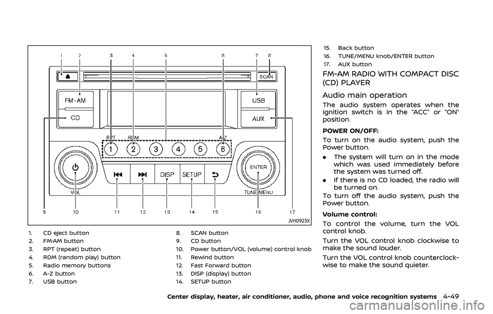 NISSAN 370Z 2020 Owner´s Manual JVH0923X
1. CD eject button
2. FM·AM button
3. RPT (repeat) button
4. RDM (random play) button
5. Radio memory buttons
6. A-Z button
7. USB button8. SCAN button
9. CD button
10. Power button/VOL (vol NISSAN 370Z 2020 Owner´s Manual JVH0923X
1. CD eject button
2. FM·AM button
3. RPT (repeat) button
4. RDM (random play) button
5. Radio memory buttons
6. A-Z button
7. USB button8. SCAN button
9. CD button
10. Power button/VOL (vol