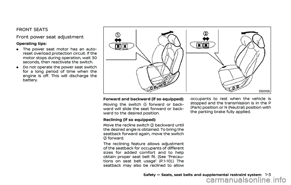 NISSAN 370Z 2020  Owner´s Manual FRONT SEATS
Front power seat adjustment
Operating tips:
.The power seat motor has an auto-
reset overload protection circuit. If the
motor stops during operation, wait 30
seconds, then reactivate the 