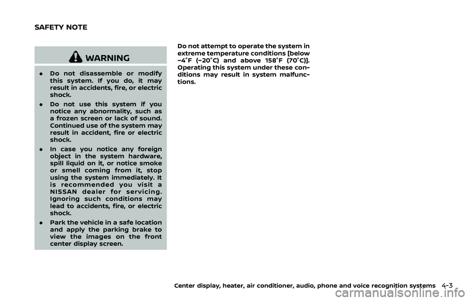 NISSAN 370Z 2018 Owner´s Manual WARNING
.Do not disassemble or modify
this system. If you do, it may
result in accidents, fire, or electric
shock.
. Do not use this system if you
notice any abnormality, such as
a frozen screen or la NISSAN 370Z 2018 Owner´s Manual WARNING
.Do not disassemble or modify
this system. If you do, it may
result in accidents, fire, or electric
shock.
. Do not use this system if you
notice any abnormality, such as
a frozen screen or la