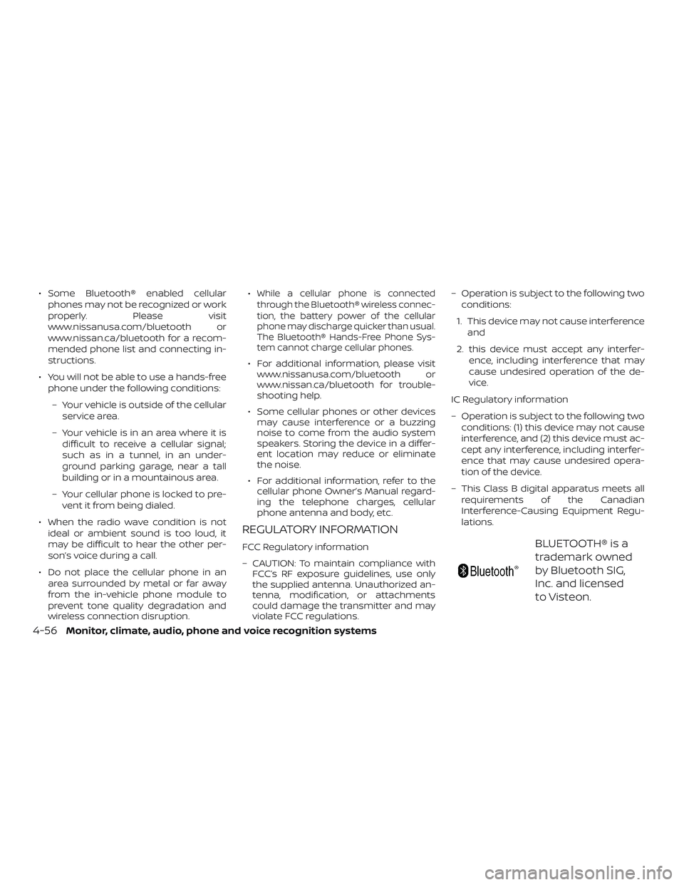 NISSAN ALTIMA 2018 Owner´s Manual ∙ Some Bluetooth® enabled cellularphones may not be recognized or work
properly. Please visit
www.nissanusa.com/bluetooth or
www.nissan.ca/bluetooth for a recom-
mended phone list and connecting in NISSAN ALTIMA 2018 Owner´s Manual ∙ Some Bluetooth® enabled cellularphones may not be recognized or work
properly. Please visit
www.nissanusa.com/bluetooth or
www.nissan.ca/bluetooth for a recom-
mended phone list and connecting in