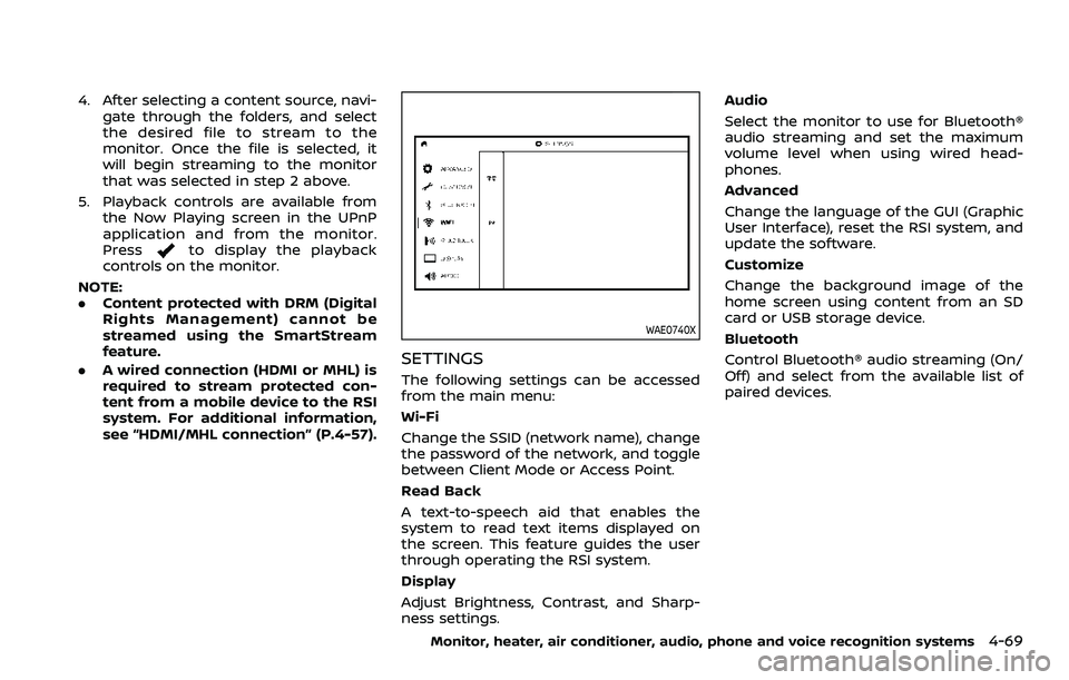 NISSAN ARMADA 2022 Owner´s Manual 4. After selecting a content source, navi-gate through the folders, and select
the desired file to stream to the
monitor. Once the file is selected, it
will begin streaming to the monitor
that was sel NISSAN ARMADA 2022 Owner´s Manual 4. After selecting a content source, navi-gate through the folders, and select
the desired file to stream to the
monitor. Once the file is selected, it
will begin streaming to the monitor
that was sel