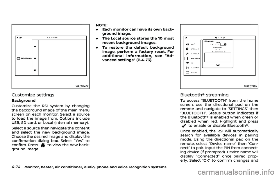 NISSAN ARMADA 2022  Owner´s Manual 4-74Monitor, heater, air conditioner, audio, phone and voice recognition systems
WAE0747X
Customize settings
Background
Customize the RSI system by changing
the background image of the main menu
scree