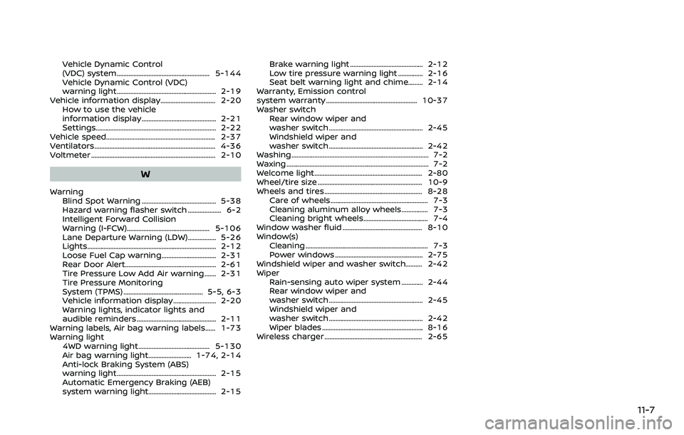 NISSAN ARMADA 2022  Owner´s Manual Vehicle Dynamic Control
(VDC) system ........................................................ 5-144
Vehicle Dynamic Control (VDC)
warning light ........................................................