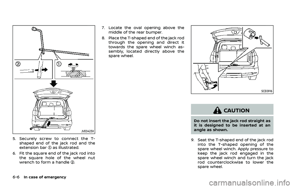 NISSAN ARMADA 2021 Owner´s Manual 6-6In case of emergency
JVE0423X
5. Securely screw to connect the T-shaped end of the jack rod and the
extension bar
as illustrated.
6. Fit the square end of the jack rod into the square hole of the w NISSAN ARMADA 2021 Owner´s Manual 6-6In case of emergency
JVE0423X
5. Securely screw to connect the T-shaped end of the jack rod and the
extension bar
as illustrated.
6. Fit the square end of the jack rod into the square hole of the w