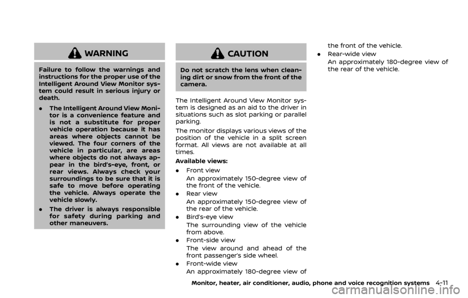 NISSAN ARMADA 2020 Owner´s Manual WARNING
Failure to follow the warnings and
instructions for the proper use of the
Intelligent Around View Monitor sys-
tem could result in serious injury or
death.
.The Intelligent Around View Moni-
t NISSAN ARMADA 2020 Owner´s Manual WARNING
Failure to follow the warnings and
instructions for the proper use of the
Intelligent Around View Monitor sys-
tem could result in serious injury or
death.
.The Intelligent Around View Moni-
t