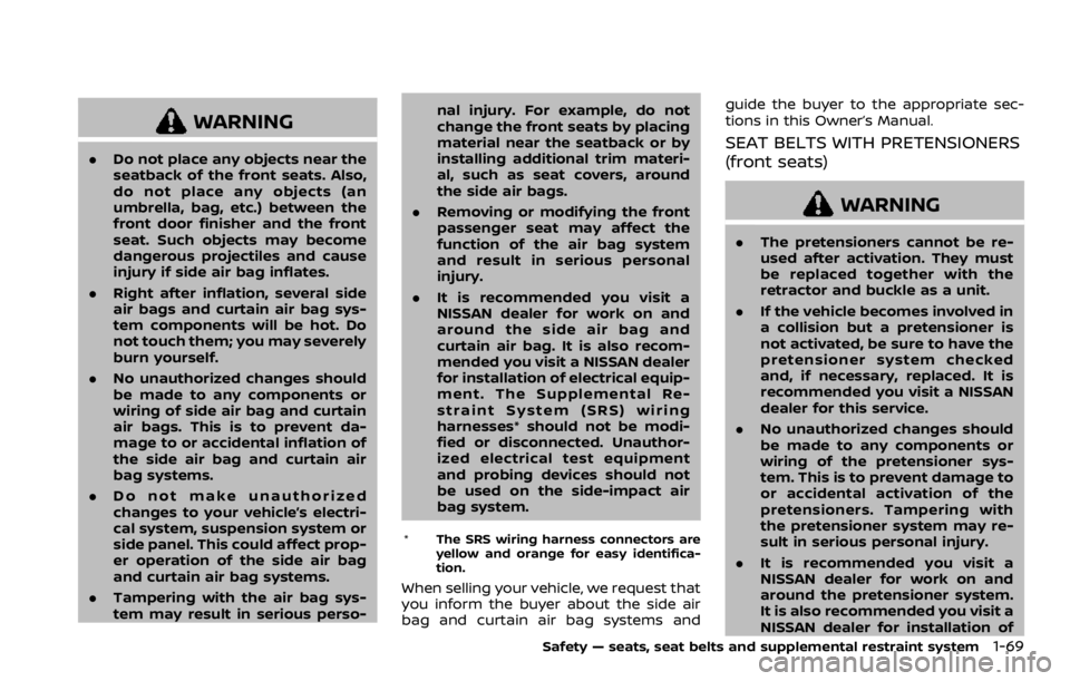 NISSAN ARMADA 2020 Owner´s Manual WARNING
.Do not place any objects near the
seatback of the front seats. Also,
do not place any objects (an
umbrella, bag, etc.) between the
front door finisher and the front
seat. Such objects may bec NISSAN ARMADA 2020 Owner´s Manual WARNING
.Do not place any objects near the
seatback of the front seats. Also,
do not place any objects (an
umbrella, bag, etc.) between the
front door finisher and the front
seat. Such objects may bec