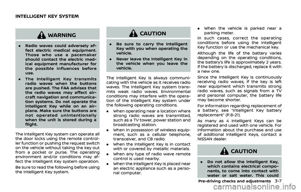 NISSAN ARMADA 2019 Owner´s Manual WARNING
.Radio waves could adversely af-
fect electric medical equipment.
Those who use a pacemaker
should contact the electric med-
ical equipment manufacturer for
the possible influences before
use. NISSAN ARMADA 2019 Owner´s Manual WARNING
.Radio waves could adversely af-
fect electric medical equipment.
Those who use a pacemaker
should contact the electric med-
ical equipment manufacturer for
the possible influences before
use.