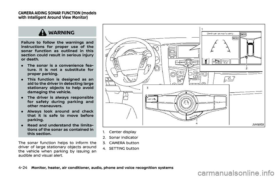 NISSAN ARMADA 2019 Owner´s Manual 4-24Monitor, heater, air conditioner, audio, phone and voice recognition systems
WARNING
Failure to follow the warnings and
instructions for proper use of the
sonar function as outlined in this
sectio NISSAN ARMADA 2019 Owner´s Manual 4-24Monitor, heater, air conditioner, audio, phone and voice recognition systems
WARNING
Failure to follow the warnings and
instructions for proper use of the
sonar function as outlined in this
sectio